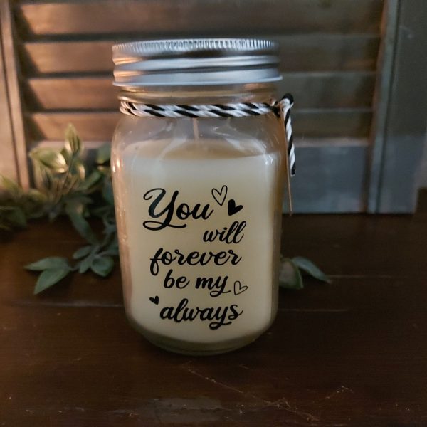Pot met een geurkaars en de lieve tekst: You will forever be my always