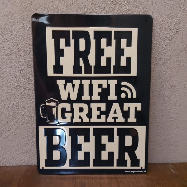 Wandbord van metaal met leuke tekst: Free WIFI great beer