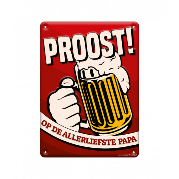 Metalen wandbord - Proost! Op de allerliefste Papa - Afbeelding 3